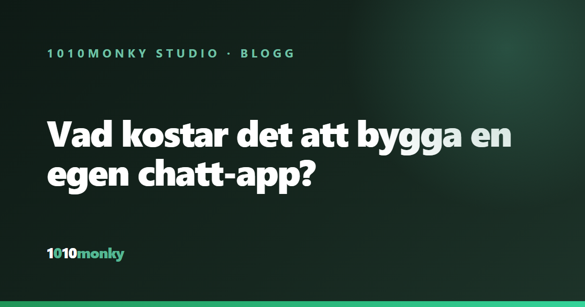 Vad kostar det att bygga en egen chatt-app?