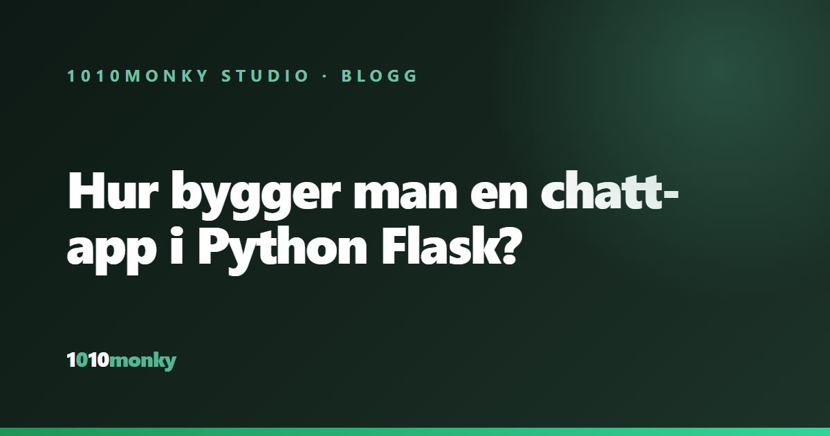 Hur bygger man en chatt-app i Python Flask?